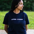 Activism > Extremism Tee