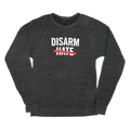 Disarm Hate Crewneck Sweatshirt