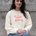 Keep Going Sweatshirt