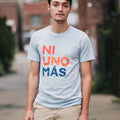 Ni Uno Más Tee