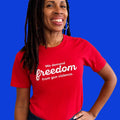 We Demand Freedom Tee