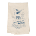 Be Nice Tea Towel